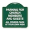 Signmission Parking for Church Members and Guests All Others Park at Your Own Risk, Green & White, GW-1818-23445 A-DES-GW-1818-23445 - alternate 1